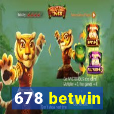 678 betwin